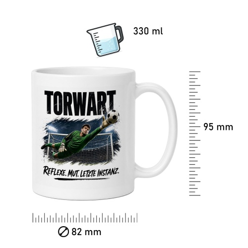 Tasse »Torwart – Reflexe. Mut. Letzte Instanz.«