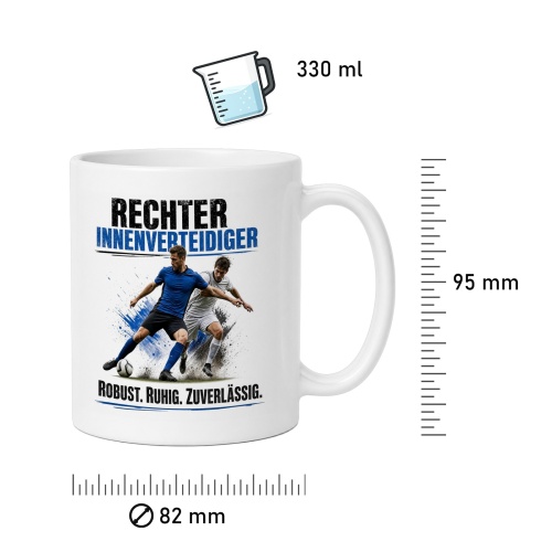 Tasse »Rechter Innenverteidiger – Robust. Ruhig. Zuverlässig.«