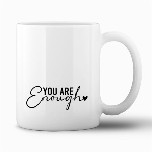 Tasse »Your are enough«