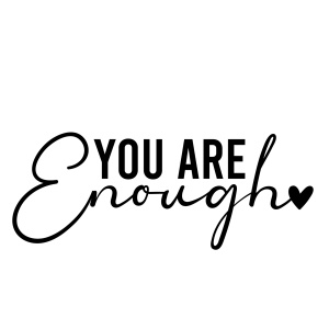 Tasse "Your are enough"