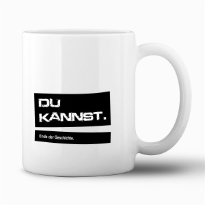 Tasse "Du kannst."