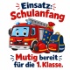 Tasse »Einsatz: Schulanfang – Mutig bereit für die 1. Klasse«