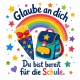 Tasse »Glaube an dich. Du bist bereit für die Schule.«