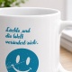 Tasse »Lächle und die Welt verändert sich«