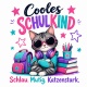 Tasse »Cooles Schulkind – Schlau. Mutig. Katzenstark.«