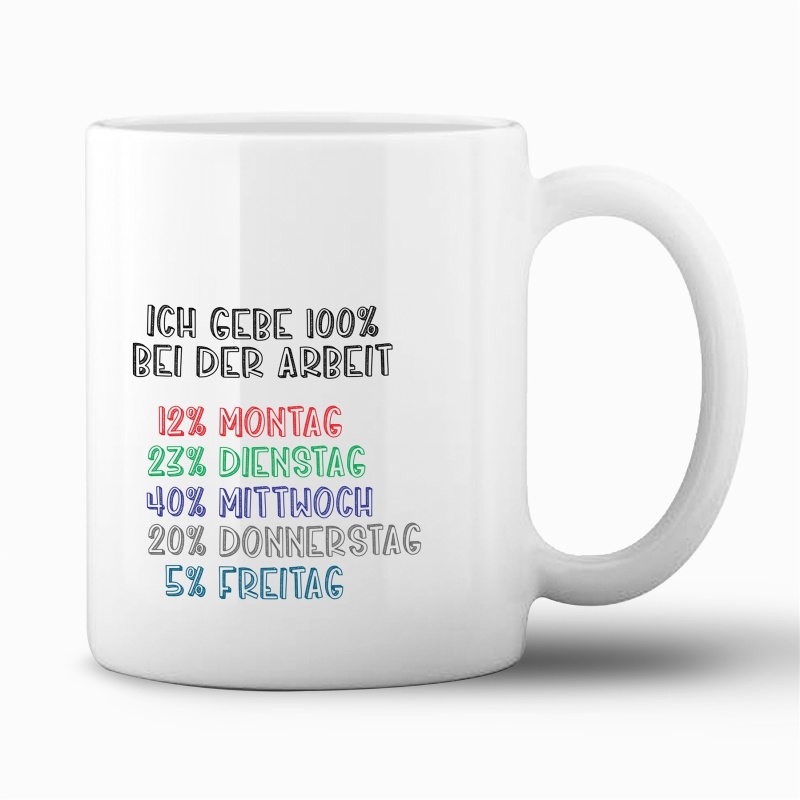 Tasse "Ich gebe 100%"