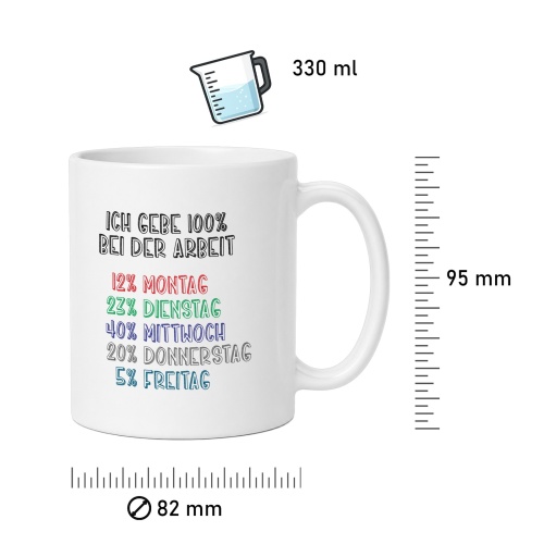 Tasse »Ich gebe 100% bei der Arbeit«