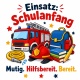 Tasse »Einsatz: Schulanfang – Mutig. Hilfsbereit. Bereit.«