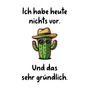 Tasse "Ich habe heute nichts vor."