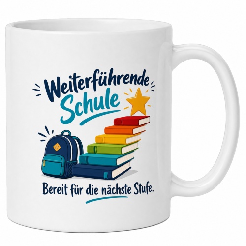 Tasse »Weiterführende Schule – Bereit...
