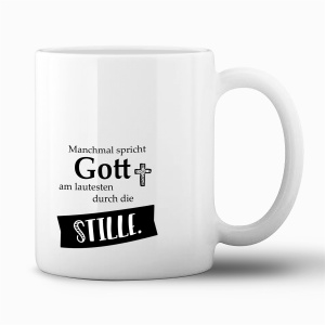 Tasse "Gott spricht durch die Stille