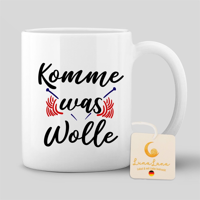 Tasse "Komme was Wolle"