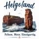 Tasse »Helgoland – Felsen. Meer. Einzigartig.«