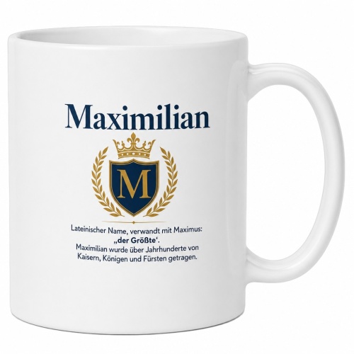Tasse »Maximilian – der Größte«