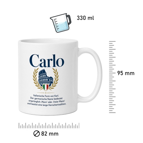 Tasse »Carlo – italienische Form von Karl«