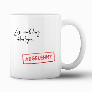 Tasse "Anfrage abgelehnt"