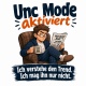 Tasse »Unc Mode aktiviert – Ich verstehe den Trend«