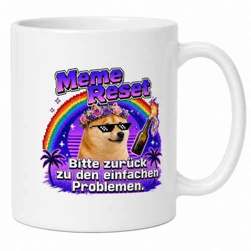 Tasse »Meme Reset – Bitte zurück zu den...