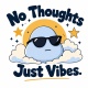 Tasse »No Thoughts Just Vibes«