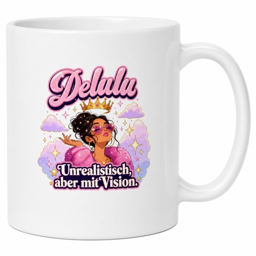 Tasse »Delulu – Unrealistisch, aber mit...