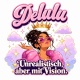 Tasse »Delulu – Unrealistisch, aber mit Vision«