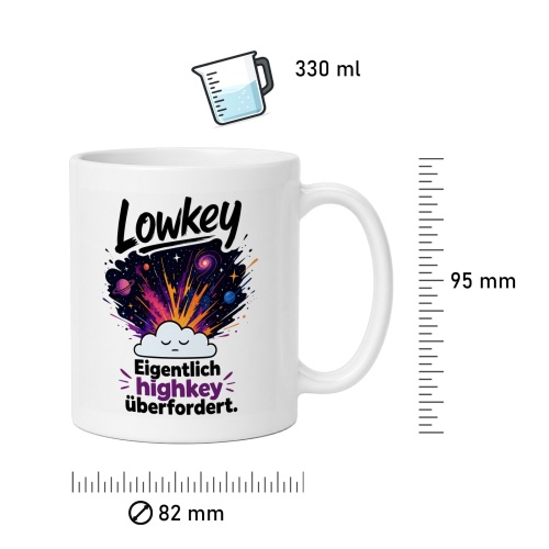 Tasse »Lowkey – Eigentlich highkey überfordert«