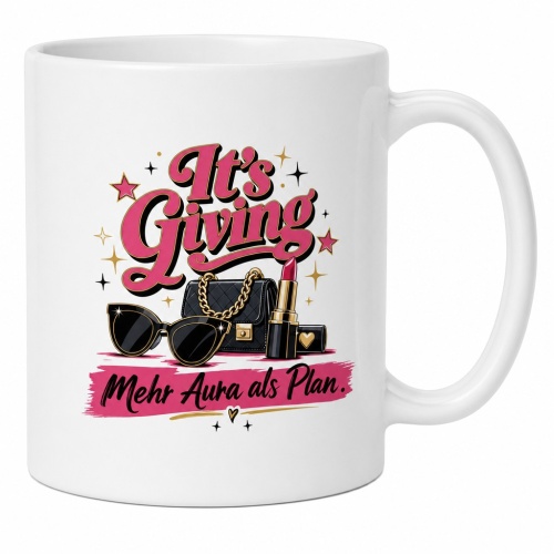 Tasse »Its Giving – Mehr Aura als Plan«