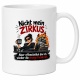 Tasse »Nicht mein Zirkus – einzige Fachkraft«