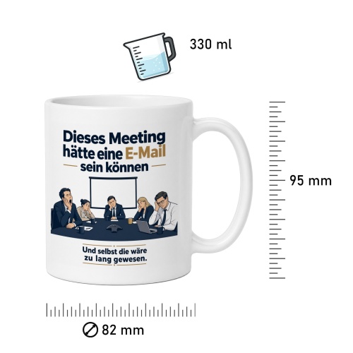 Tasse »Dieses Meeting hätte eine E-Mail sein können«