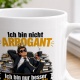 Tasse »Ich bin nicht arrogant. Ich bin nur besser informiert als du.«