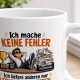 Tasse »Ich mache keine Fehler. Ich liefere Lernmöglichkeiten«