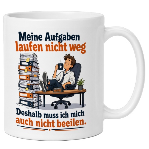 Tasse »Meine Aufgaben laufen nicht weg«