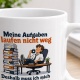 Tasse »Meine Aufgaben laufen nicht weg«