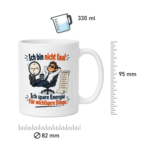 Tasse »Ich bin nicht faul – Ich spare Energie«