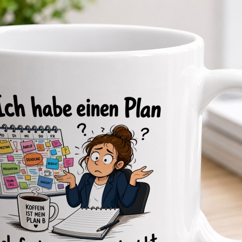 Tasse »Ich habe einen Plan – Ich finde ihn nur gerade nicht«