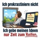 Tasse »Ich prokrastiniere nicht – Ideen reifen lassen«