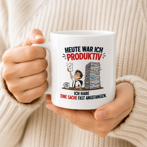 Tasse »Heute war ich produktiv«