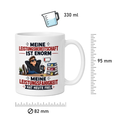 Tasse »Meine Leistungsbereitschaft ist enorm«