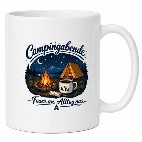 Tasse »Campingabende – Feuer an. Alltag...