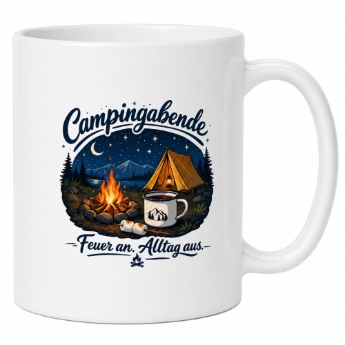 Tasse »Campingabende – Feuer an. Alltag...
