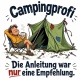 Tasse »Campingprofi – Die Anleitung war nur eine Empfehlung«