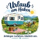 Tasse »Urlaub am Haken«