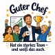Tasse »Guter Chef – Hat ein starkes Team«