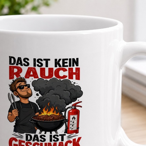 Tasse »Das ist kein Rauch, das ist Geschmack in der Luft«