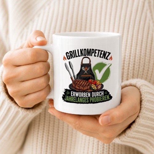 Tasse »Grillkompetenz – Erworben durch jahrelanges Probieren«