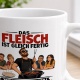 Tasse »Das Fleisch ist gleich fertig«
