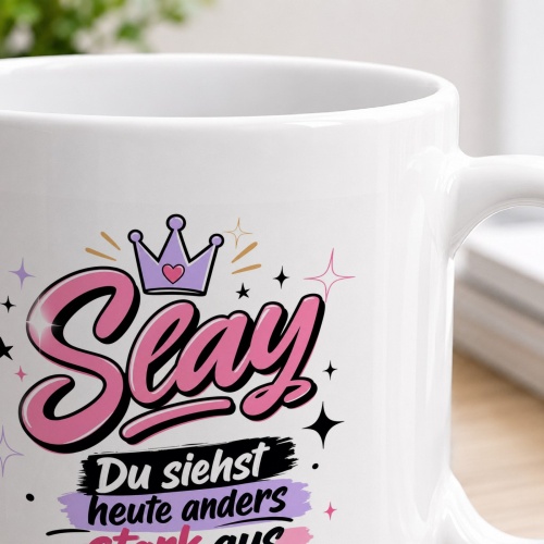 Tasse »Seay – Du siehst heute anders stark aus«