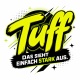 Tasse »Tuff – Das sieht einfach stark aus«