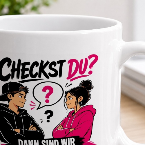 Tasse »Checkst du? Dann sind wir auf demselben Stand«