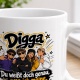 Tasse »Digga – Du weißt doch genau, was ich meine.«